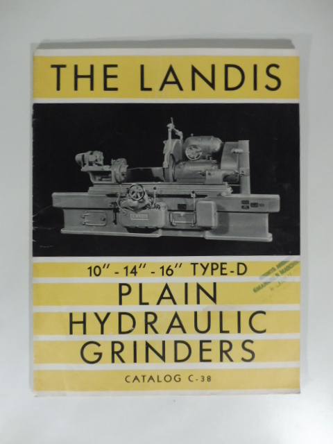 The Landis. Plain hydraulic grinders. Catalog C-38